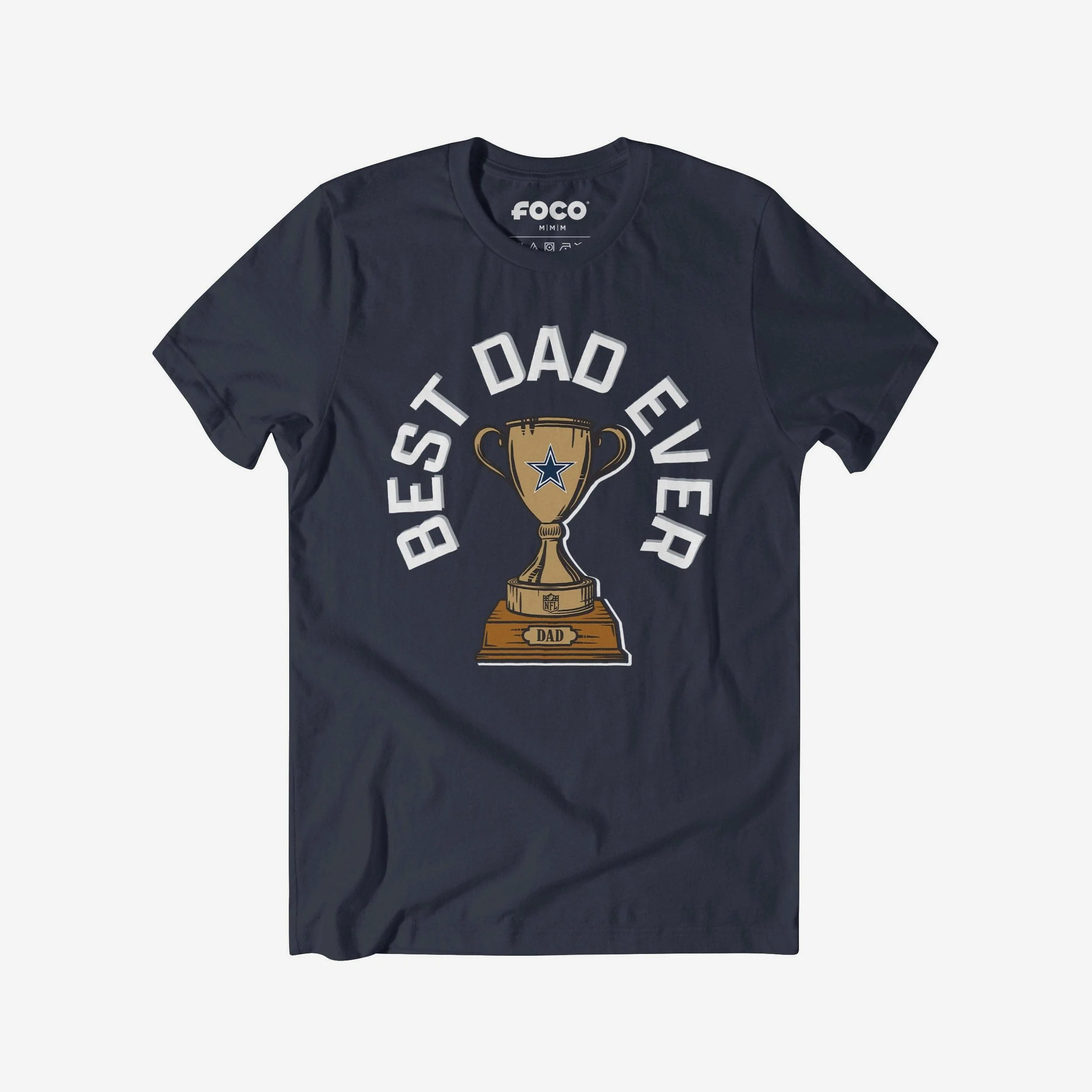 Dallas Cowboys Best Dad Ever Trophy T-Shirt