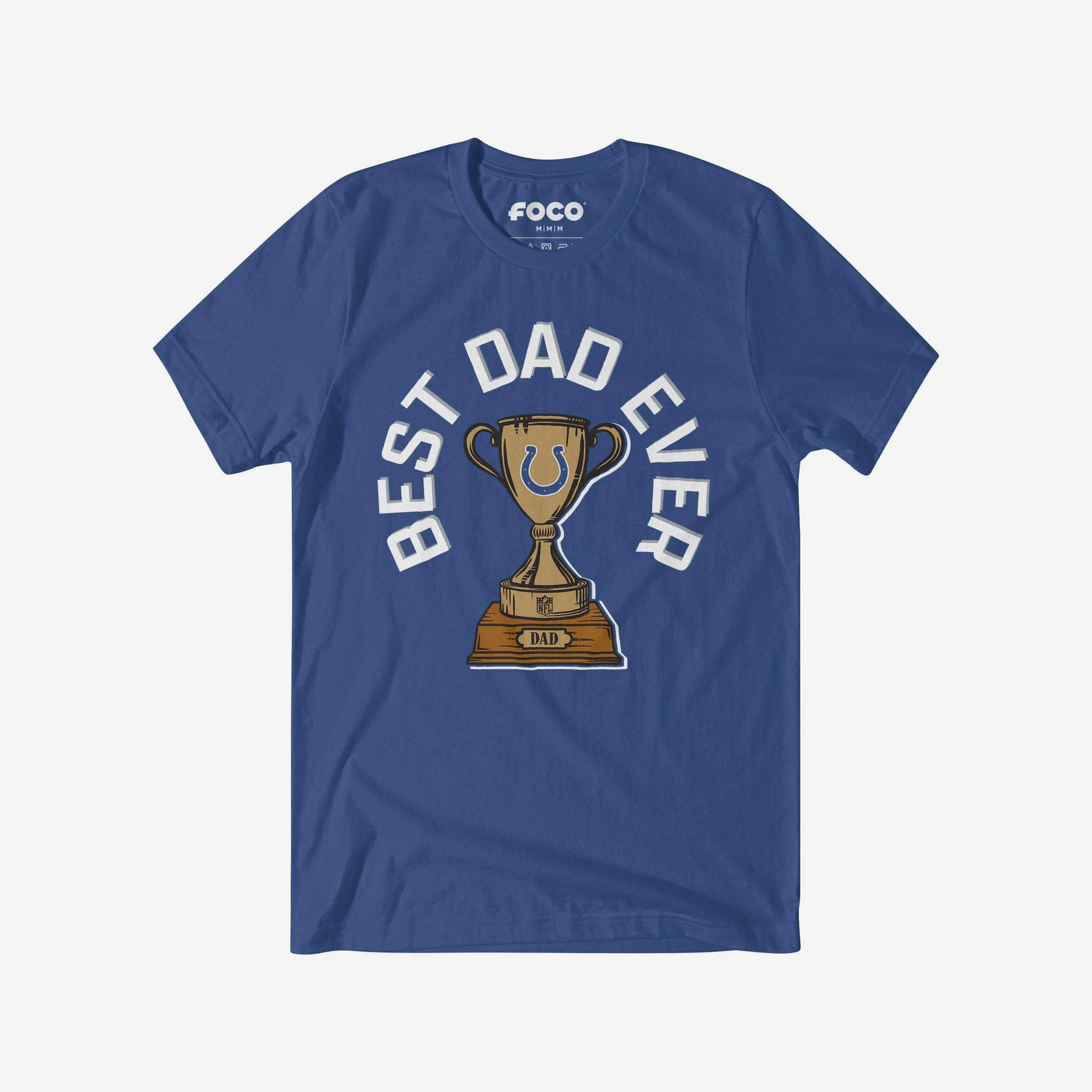 Indianapolis Colts Best Dad Ever Trophy T-Shirt