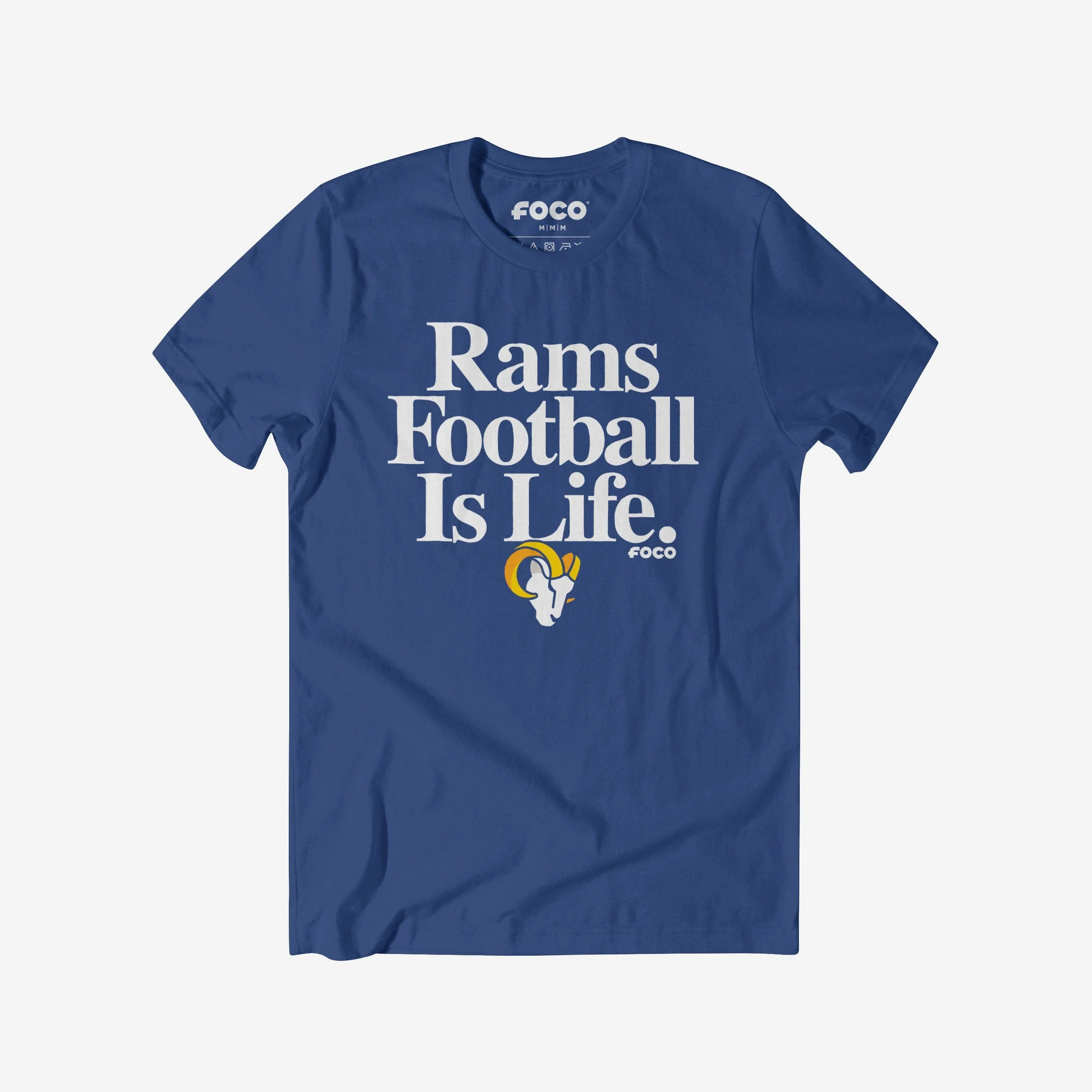 Los Angeles Rams Football is Life T-Shirt