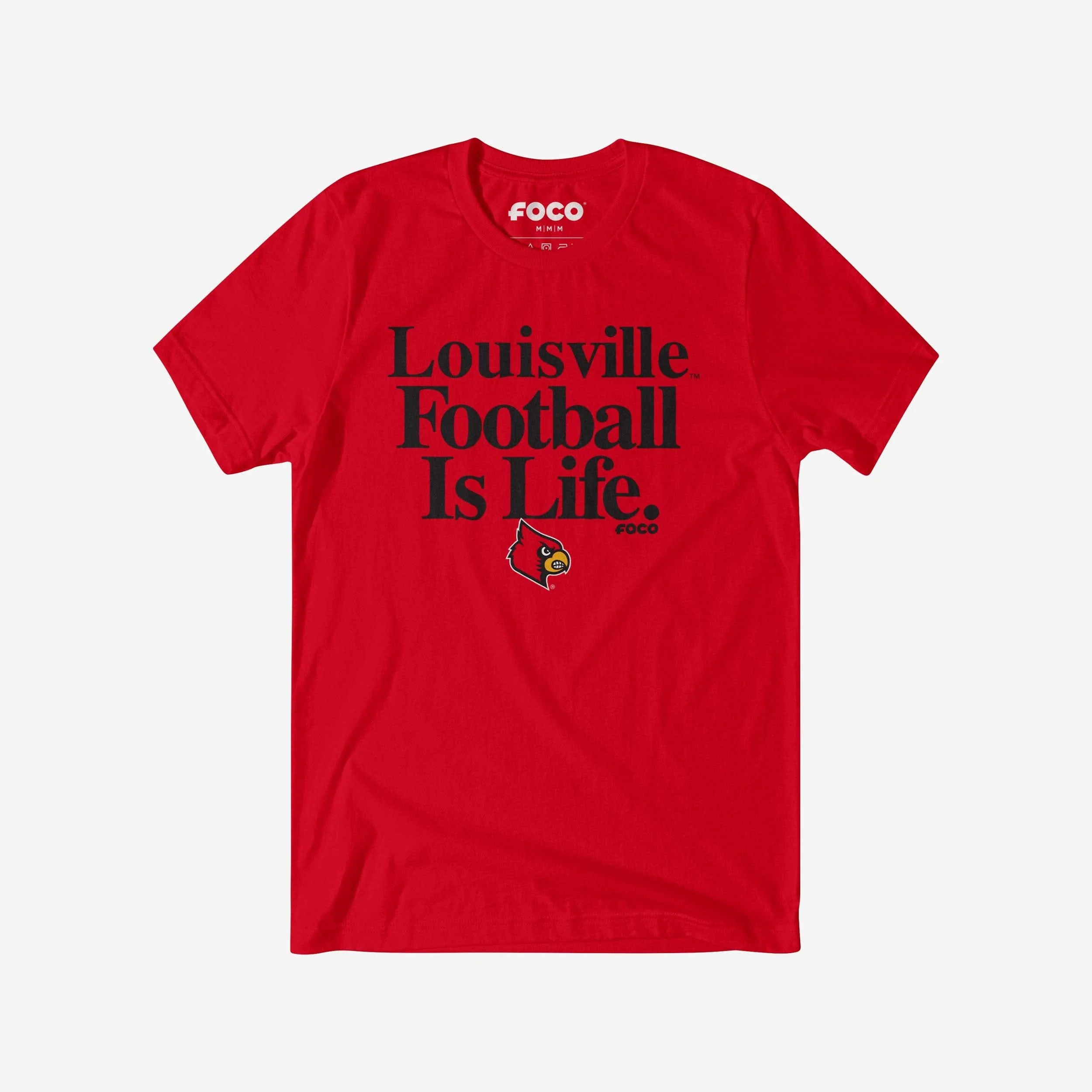 Louisville Cardinals Football is Life T-Shirt