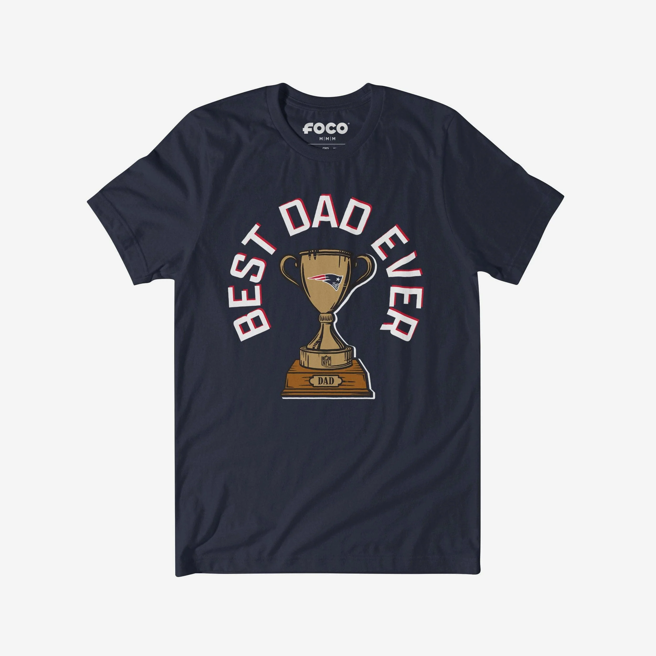 New England Patriots Best Dad Ever Trophy T-Shirt