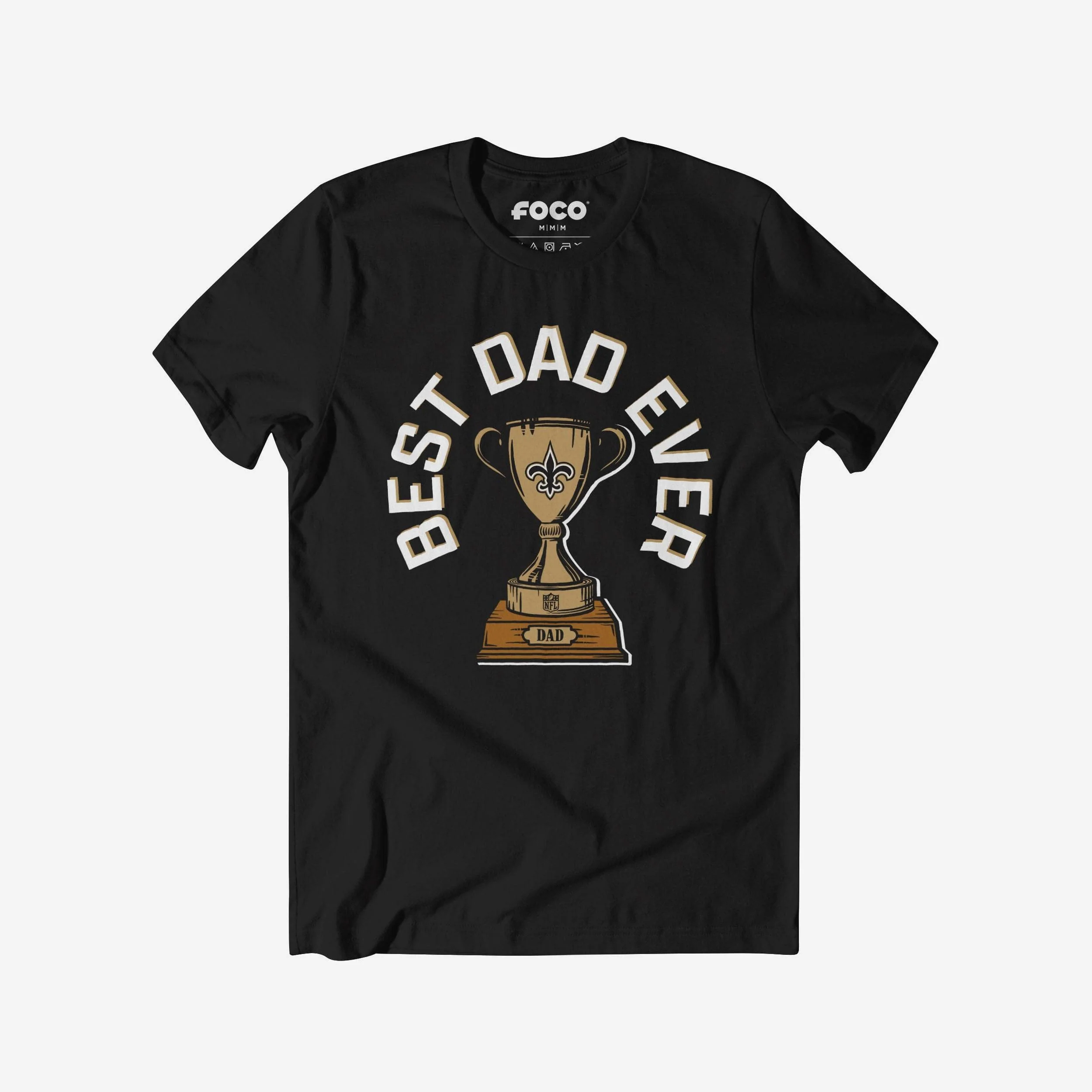 New Orleans Saints Best Dad Ever Trophy T-Shirt