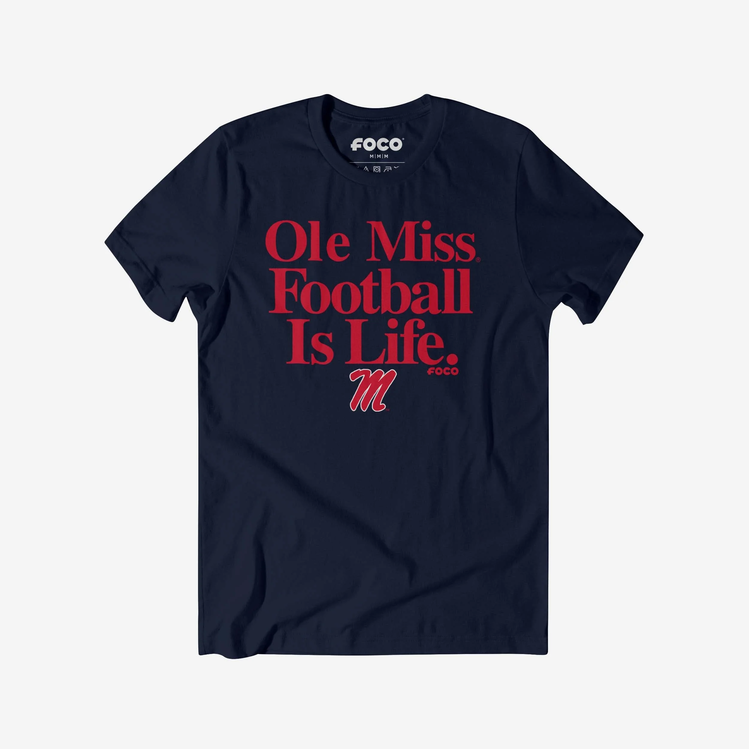 Ole Miss Rebels Football is Life T-Shirt
