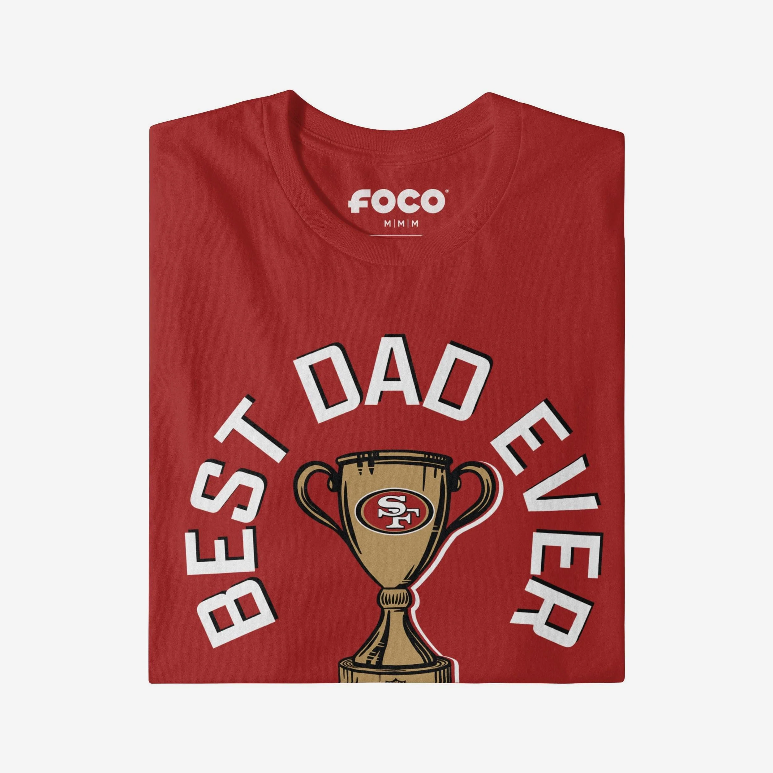 San Francisco 49ers Best Dad Ever Trophy T-Shirt - Image 3